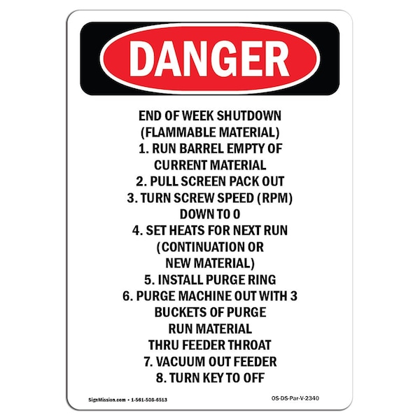 Safety Sign, OSHA Danger, 24" Height, End Of Week Shutdown (Flammable, Portrait